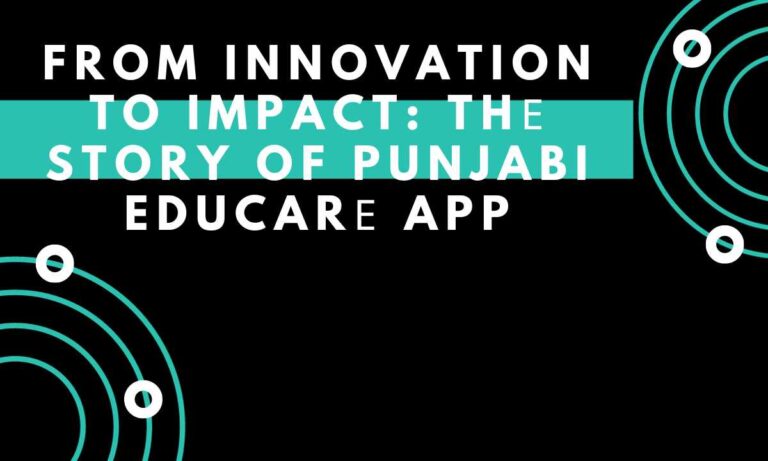 From Innovation to Impact Thе Story of Punjabi Educarе App